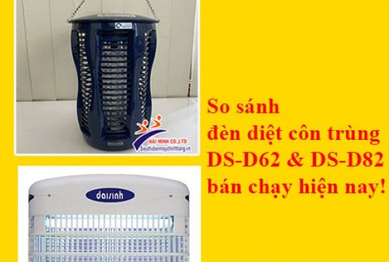 So sánh đèn diệt côn trùng DS-D62 & DS-D82 bán chạy hiện nay