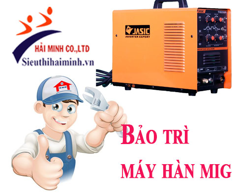 bảo trì máy hàn mig thông minh cho máy hoạt động trơn tru