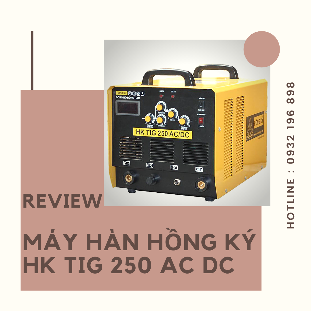 Máy hàn TIG inverter Hồng Ký HK TIG 250 AC DC